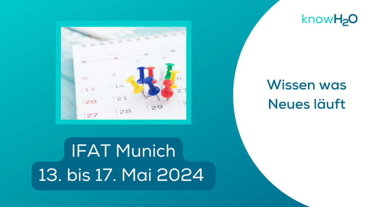 IFAT München 2024, 13. bis 17. Mai 2024 auf dem Messegelände in München